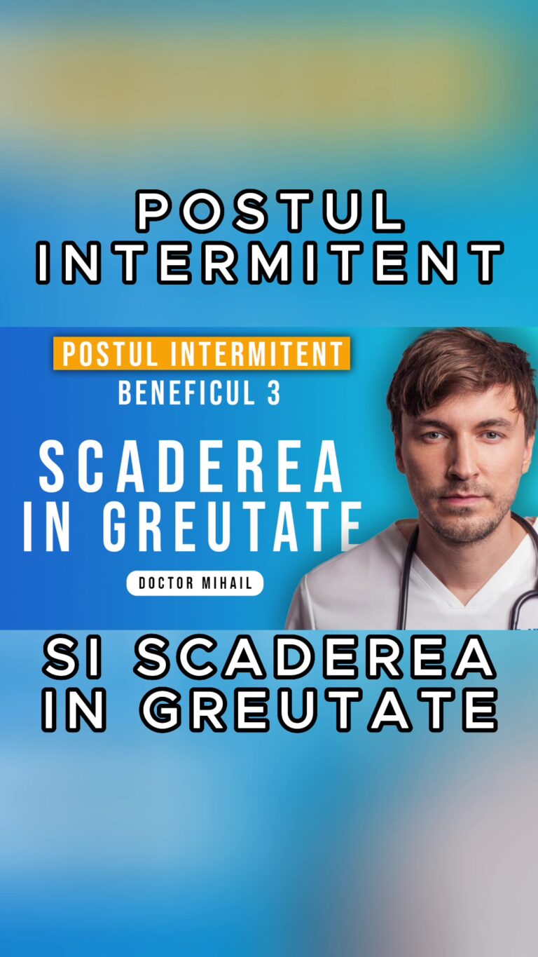 @doctor.mihail POSTUL INTERMITENT si SCADEREA IN GREUTATE ♬ original sound – doctor.mihail…